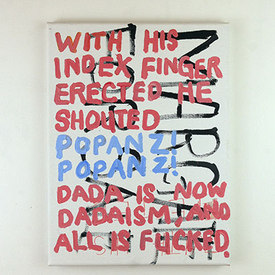 painting by Jay Rechsteiner, text based, Dada, Dadaism, Dadaismus, Popanz